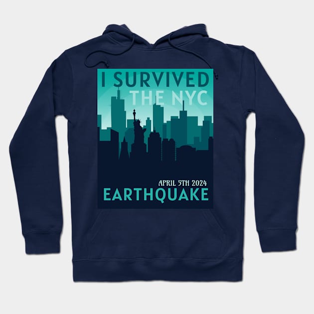 I Survived The Nyc Earthquake Hoodie by Axto7